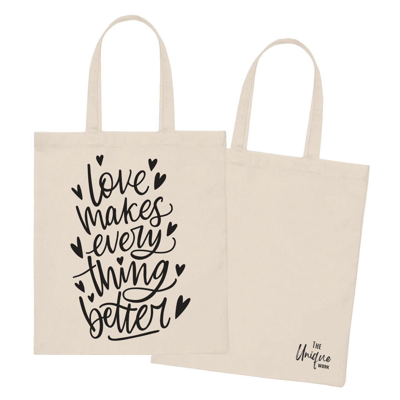 Love Makes Every Thing Better - Tote Bag