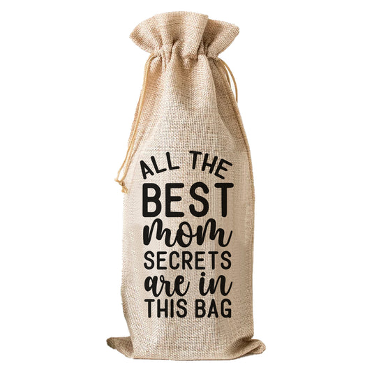 All The Best Mom Secrets Are In This Bag - Wine Bag