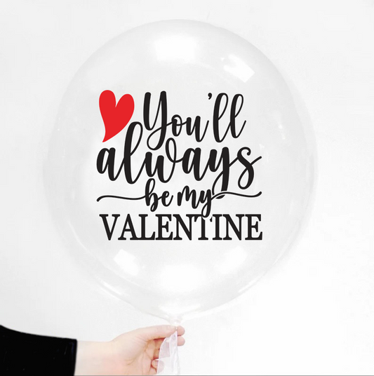 You'll always be my Valentine - The Talking Balloon Kit