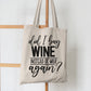 Did I Buy Wine Instead Of Milk Again - Tote Bag