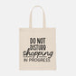 Do Not Disturb Shopping In Progress - Tote Bag