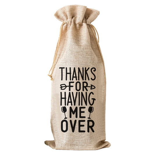 Thanks For Having Me Over - Wine Bag