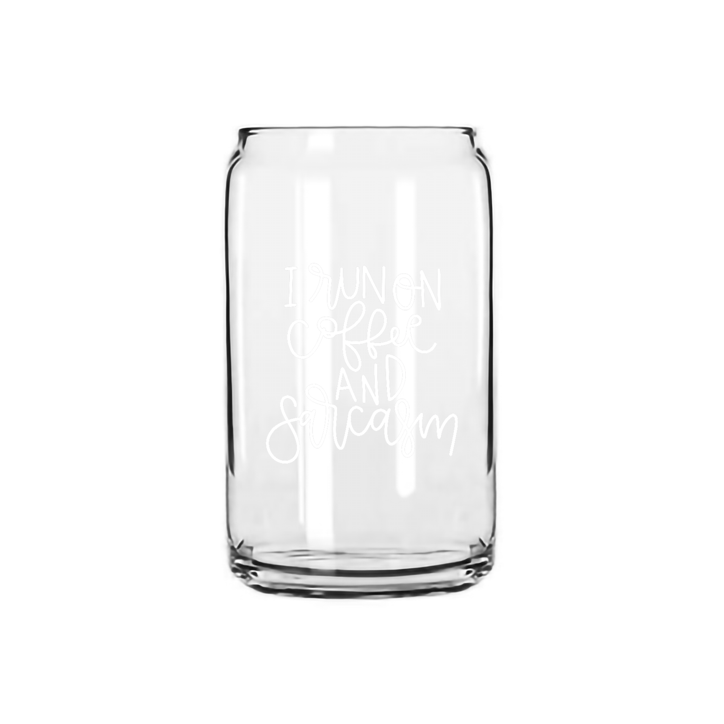 I run on coffee and sarcasm - Beer Can Glass