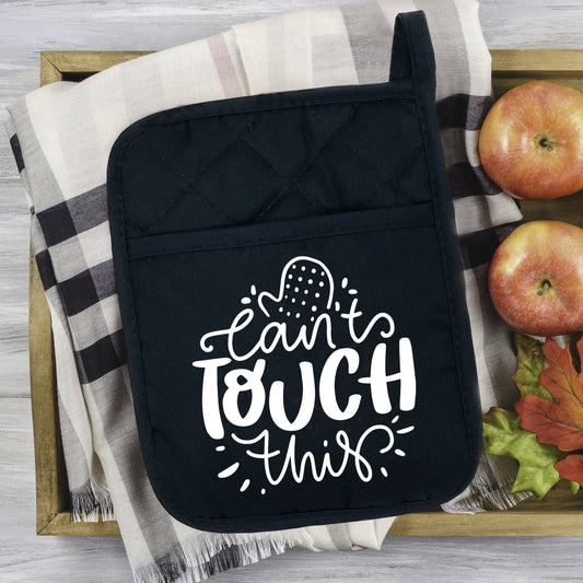 Can't Touch This - Pot Holder