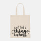 Can't Find A Thing In Here - Tote Bag