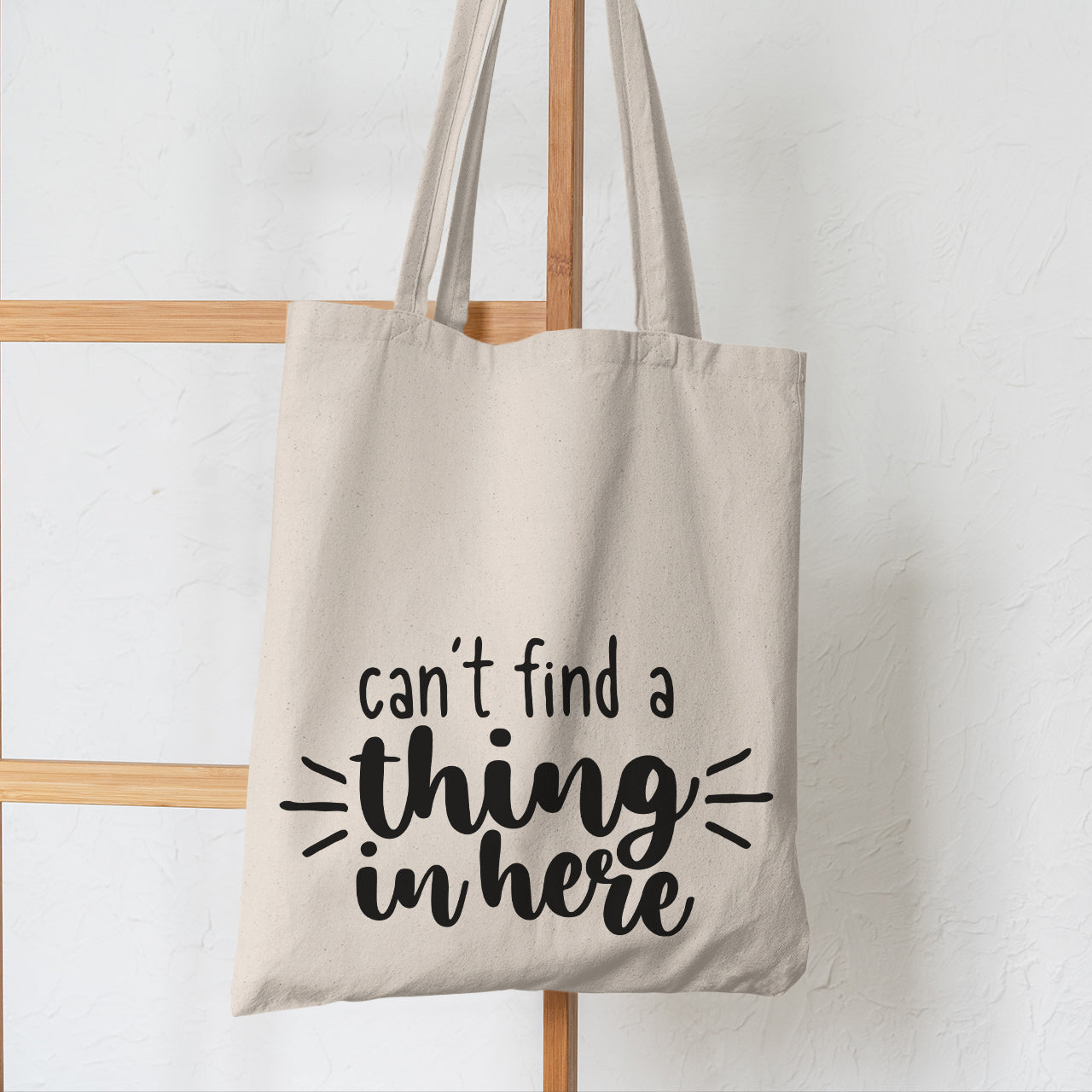 Can't Find A Thing In Here - Tote Bag