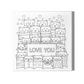 Cats - I Love You Pre-Drawn Coloring Canvas 12x12in